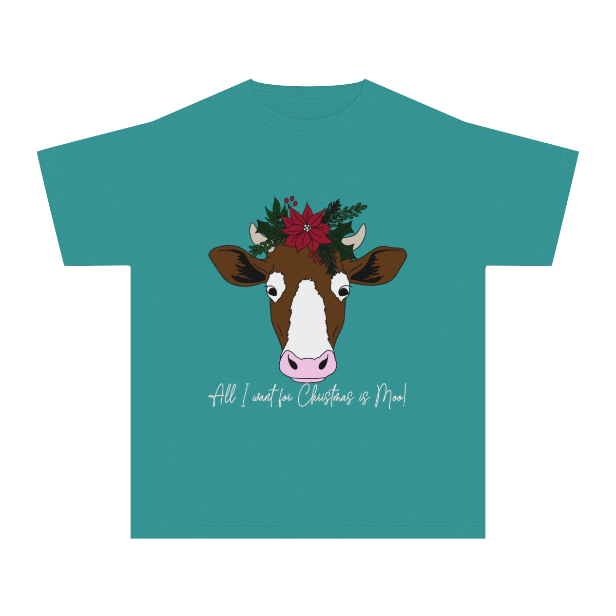 All I Want For Christmas is Moo! YOUTH Tee