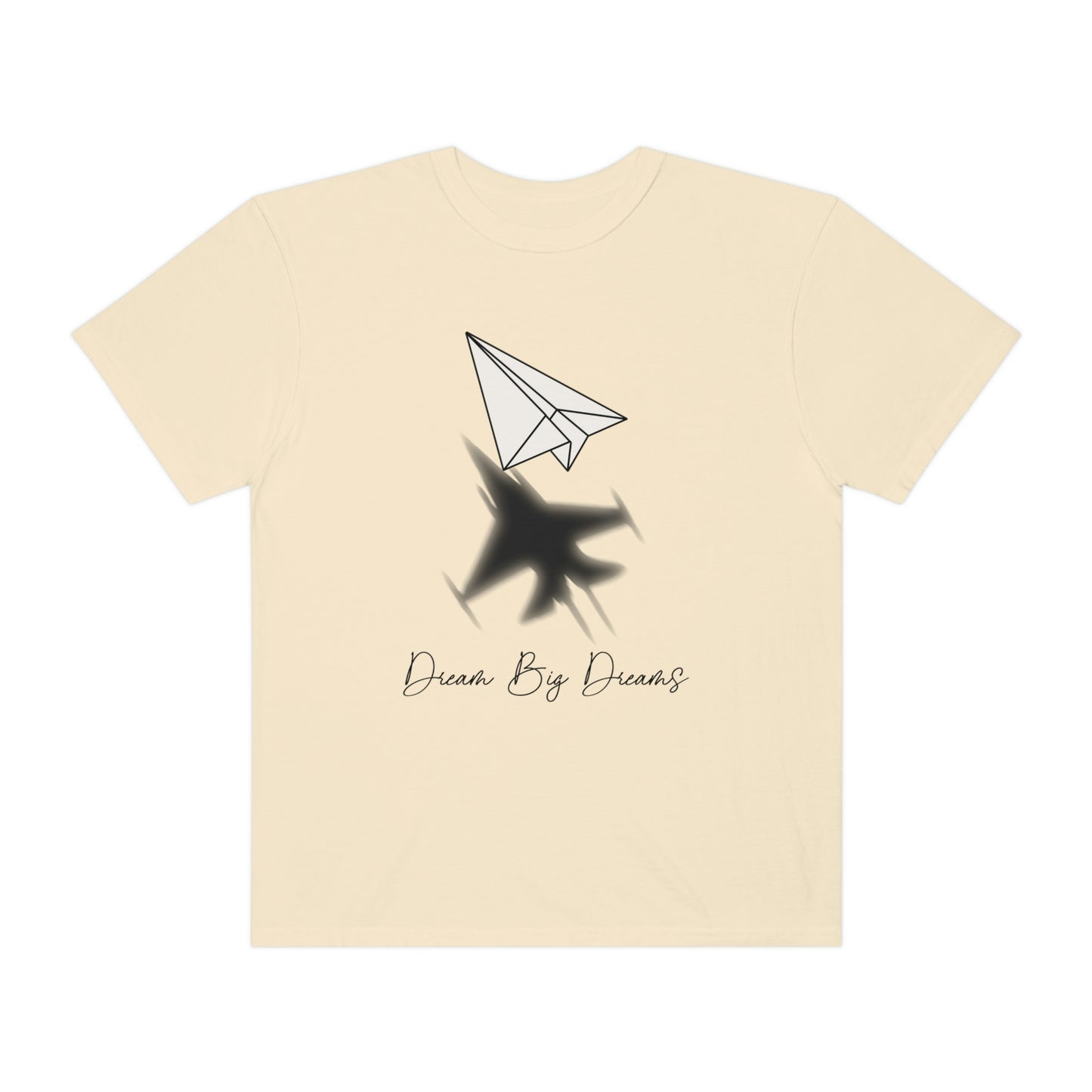 Dream Big Dreams Tee