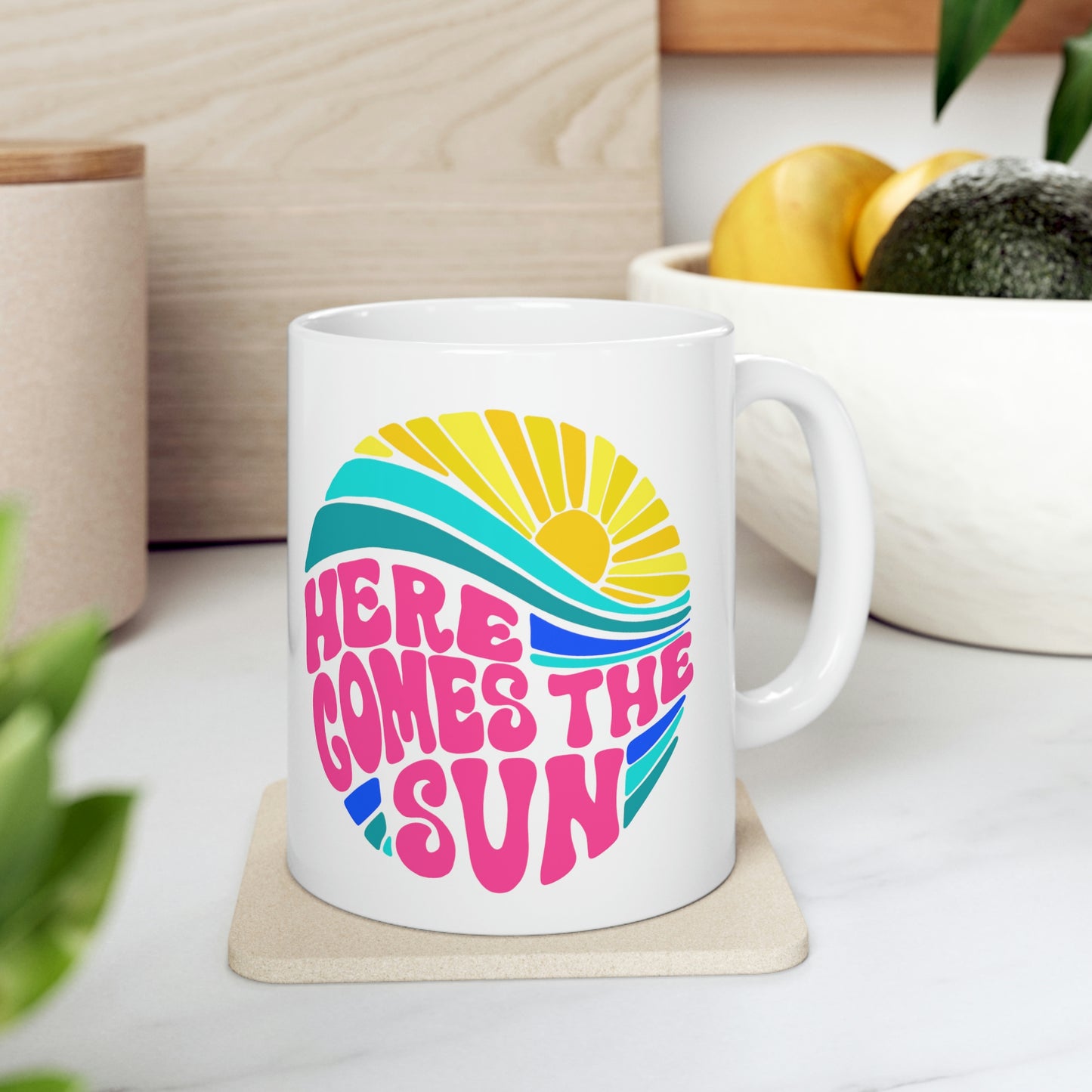 Here Comes the Sun 11oz Ceramic Mug